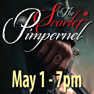 <h2>The Scarlet Pimpernel 5/1 7pm</h2>